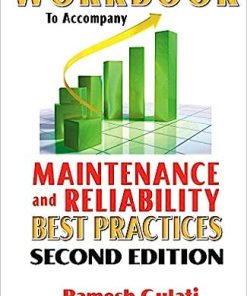 Industrial Press Student Workbook for Maintenance and Reliability Best Practices