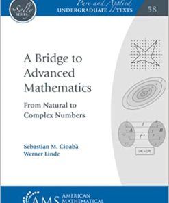 A Bridge to Advanced Mathematics From Natural to Complex Numbers