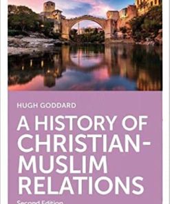 A History of Christian-Muslim Relations Second Edition