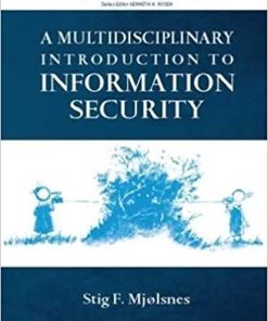 A Multidisciplinary Introduction to Information Security