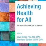 Achieving Health for All Primary Health Care in Action