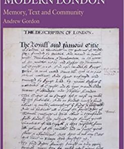 Writing Early Modern London Memory Text and Community