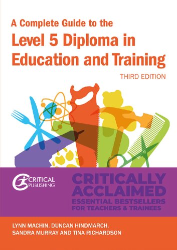 Critical Publishing A Complete Guide to the Level 5 Diploma in Education and Training