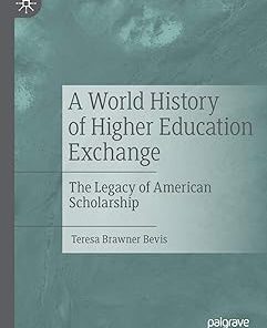 A World History of Higher Education Exchange The Legacy of American Scholarship
