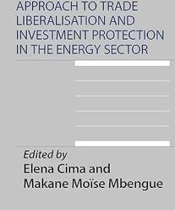 A Multifaceted Approach to Trade Liberalisation and Investment Protection in the Energy Sector