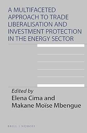 A Multifaceted Approach to Trade Liberalisation and Investment Protection in the Energy Sector