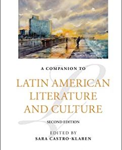 A Companion to Latin American Literature and Culture