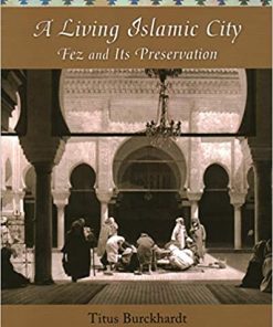 A Living Islamic City Fez and Its Preservation