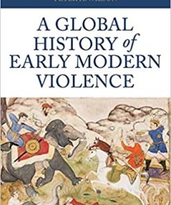 A Global History of Early Modern Violence