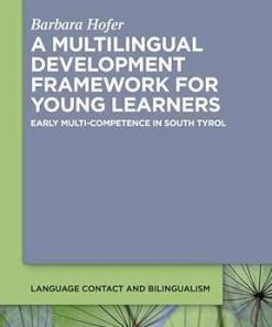 A Multilingual Development Framework for Young Learners Early Multi-Competence in South Tyrol