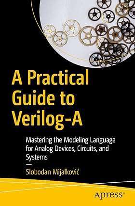 A Practical Guide to Verilog-A