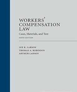 Workers' Compensation Law Cases Materials and Text