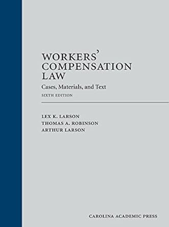 Workers' Compensation Law Cases Materials and Text