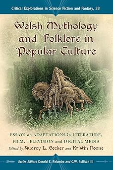 Welsh Mythology and Folklore in Popular Culture