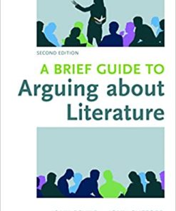 A Brief Guide to Arguing about Literature