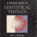 A Kinetic View of Statistical Physics
