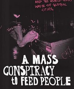 A Mass Conspiracy to Feed People
