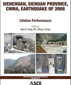 Wenchuan Sichuan Province China Earthquake of 2008 Lifeline Performance