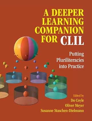 A Deeper Learning Companion for CLIL Putting Pluriliteracies into Practice