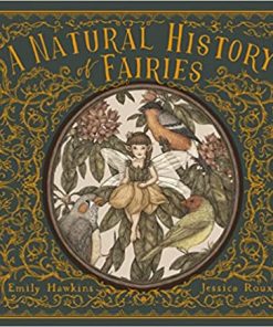 A Natural History of Fairies