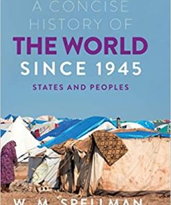 A Concise History of the World Since 1945 States and Peoples