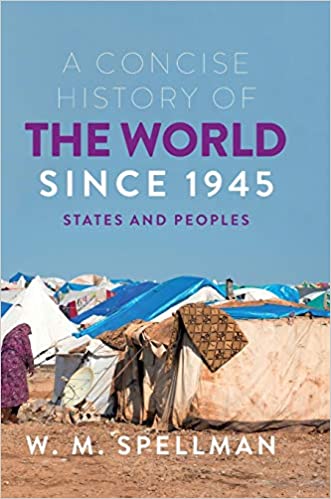 A Concise History of the World Since 1945 States and Peoples