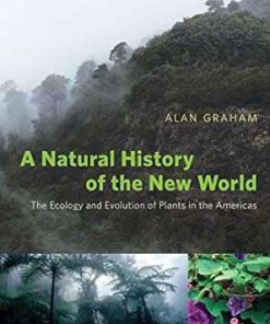 A Natural History of the New World The Ecology and Evolution of Plants in the Americas
