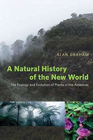 A Natural History of the New World The Ecology and Evolution of Plants in the Americas