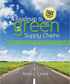 A Roadmap to Green Supply Chains Using Supply Chain Archaeology and Big Data Analytics