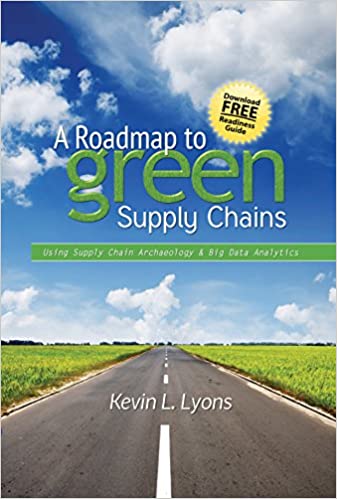 A Roadmap to Green Supply Chains Using Supply Chain Archaeology and Big Data Analytics