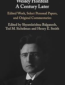 Wesley Hohfeld A Century Later: