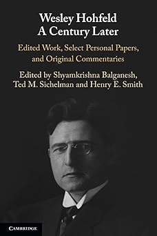 Wesley Hohfeld A Century Later: