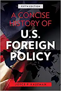 A Concise History of U.S. Foreign Policy