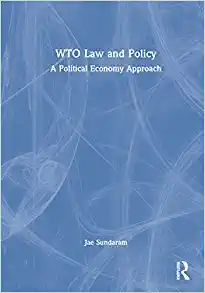 WTO Law and Policy A Political Economy Approach