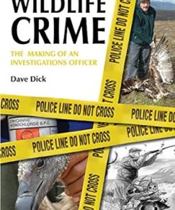 Wildlife Crime The Making of an Investigations Officer