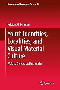 Youth Identities Localities and Visual Material Culture