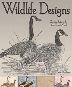 Wildlife Designs Original Patterns for Your Favorite Craft