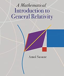 A Mathematical Introduction to General Relativity