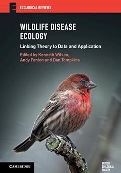 Wildlife Disease Ecology Linking Theory to Data and Application