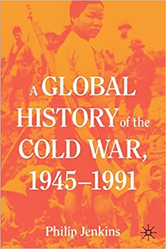 MACMILLAN A Global History of the Cold War 1945-1991