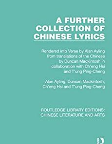 A Further Collection of Chinese Lyrics