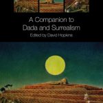 A Companion to Dada and Surrealism