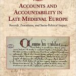 Accounts and Accountability in Late Medieval Europe