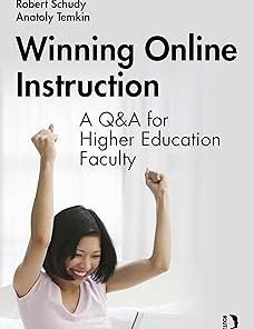 Winning Online Instruction A Q&A for Higher Education Faculty