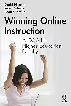 Winning Online Instruction A Q&A for Higher Education Faculty
