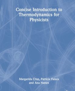 A Concise Introduction to Thermodynamics for Physicists