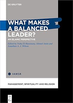 What Makes a Balanced Leader? An Islamic Perspective