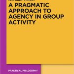 A Pragmatic Approach to Agency in Group Activity