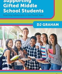 A Teacher’s Guide to Supporting Gifted Middle School Students