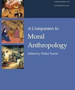 A Companion to Moral Anthropology